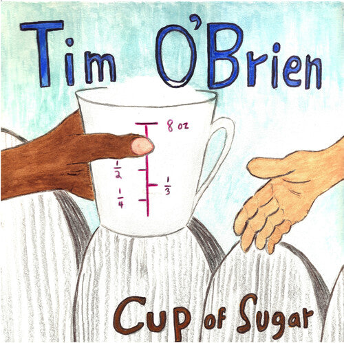 Tim O'Brien: Cup of Sugar