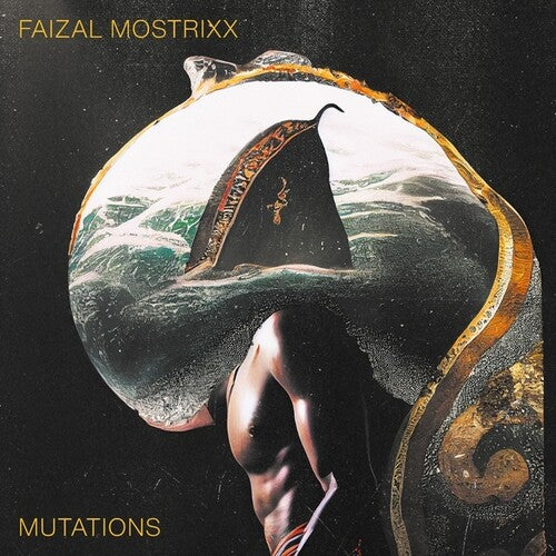 Faizal Mostrixx: Mutations