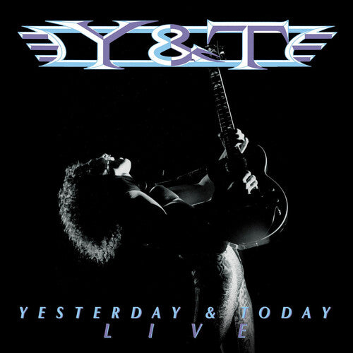 Y&T: Yesterday And Today Live