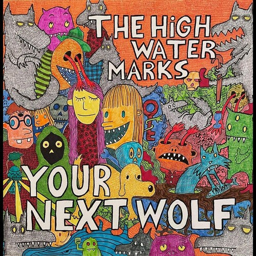 The High Water Marks: Your Next Wolf