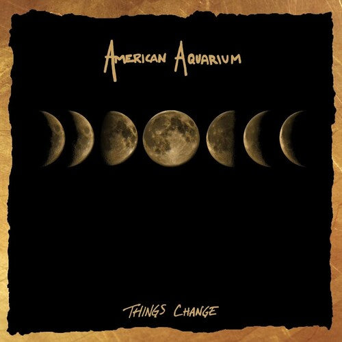 American Aquarium: Things Change