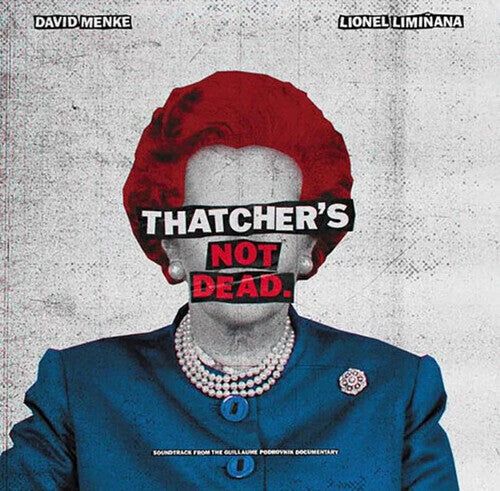 Thatcher's Not Dead (Original Soundtrack) - Limited Gatefold Vinyl