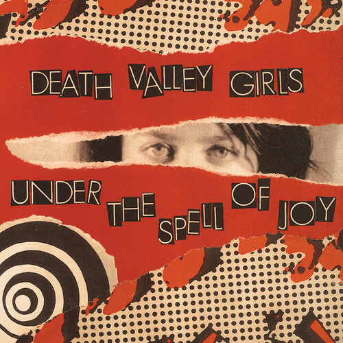 Death Valley Girls: Under The Spell Of Joy