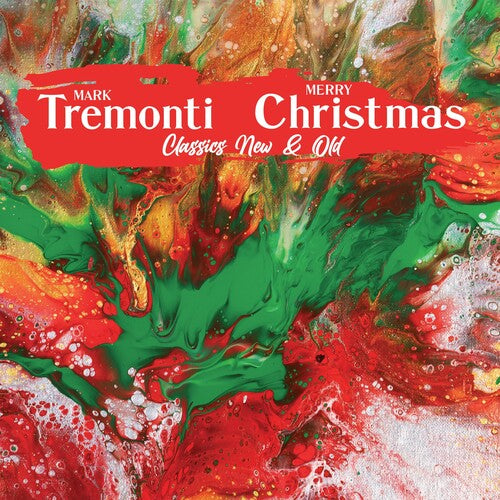 Mark Tremonti: Mark Tremonti Christmas Classics new & Old