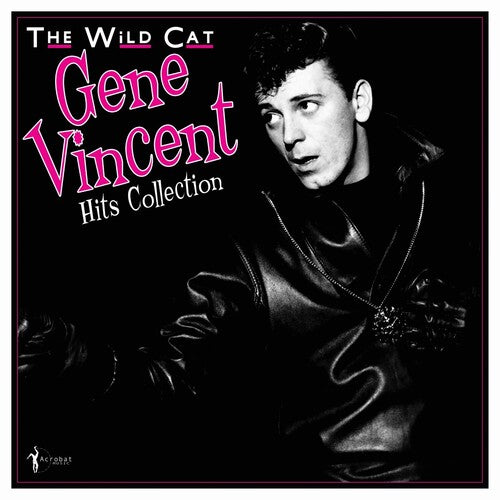 Gene Vincent: The Wild Cat 1956-62