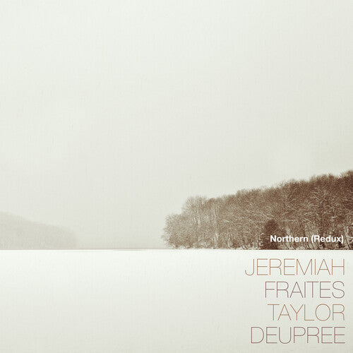 Jeremiah Fraites: Northern (Redux)