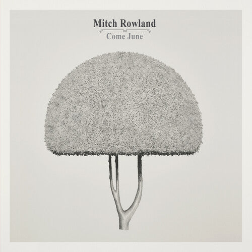 Mitch Rowland: Come June