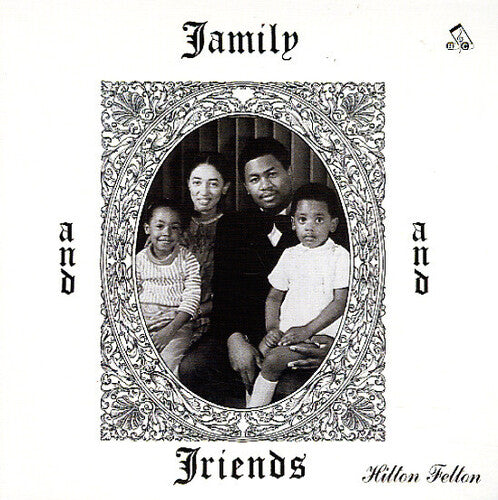 Hilton Felton: Family & Friends