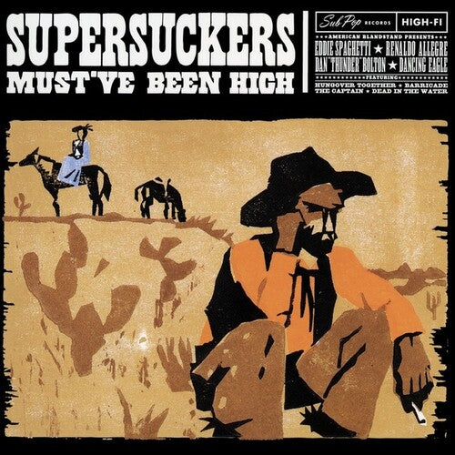 The Supersuckers: Must've Been High