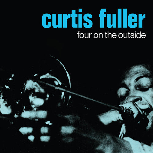 Curtis Fuller: Four On The Outside