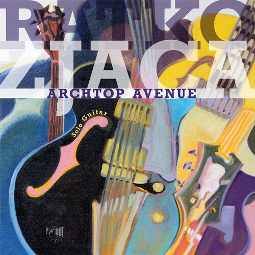 Ratko Zjaca: Archtop Avenue