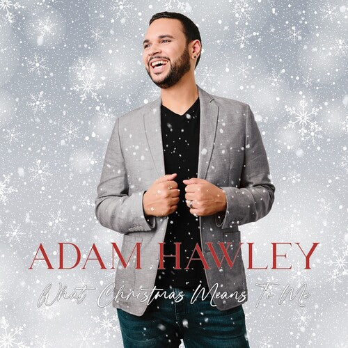 Adam Hawley: What Christmas Means to Me