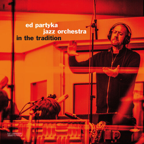 Ed Partyka Jazz Orchestra: In The Tradition