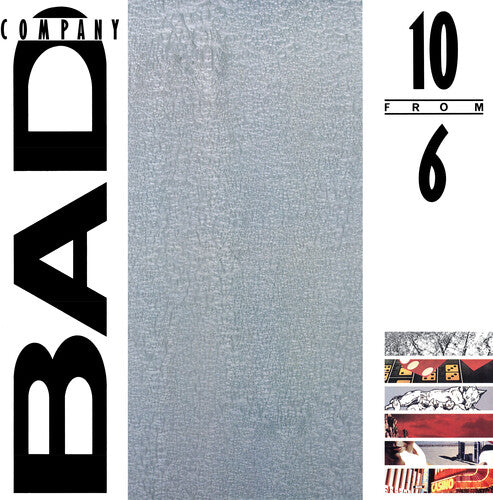 Bad Company: 10 From 6