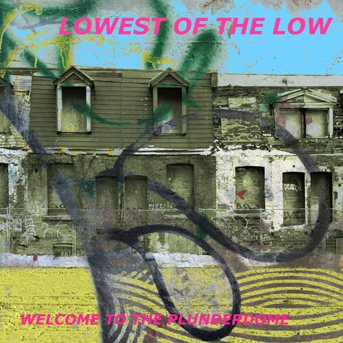 The Lowest of the Low: Welcome to the Plunderdome