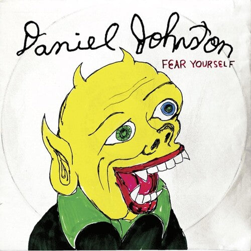 Daniel Johnston: Fear Yourself