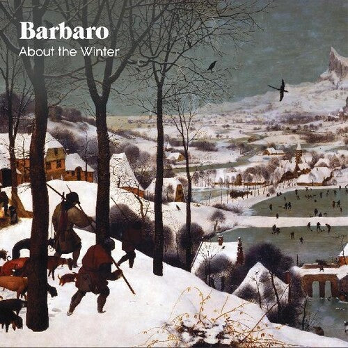 Barbaro: About The Winter