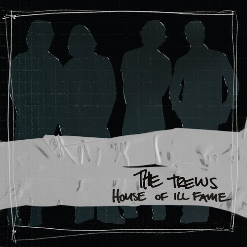 The Trews: House Of Ill Fame 20th Anniversary