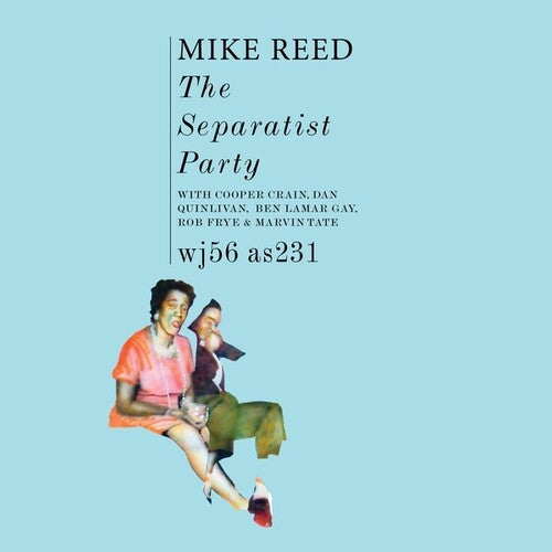 Mike Reed: The Separatist Party