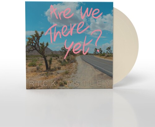 Rick Astley: Are We There Yet? (Limited Edition Colour Vinyl)