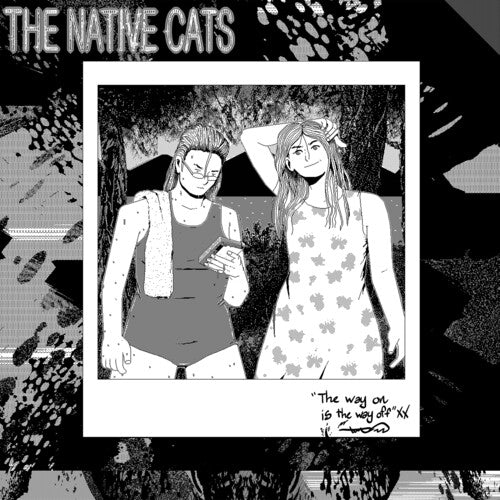 Native Cats: The Way On Is the Way Off