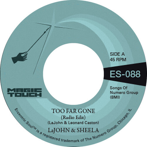 Lajohn & Sheela & Magic Touch: Too Far Gone b/w Everybody's Problem