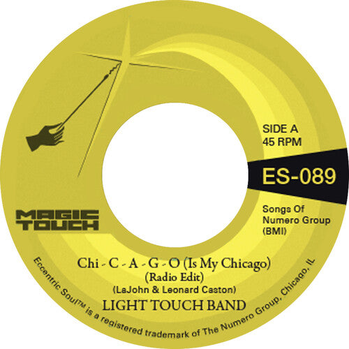 Light Touch Band & Magic Touch: Chi - C - A - G - O (Is My Chicago) b/w Sexy Lady (Radio Edit)