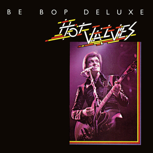 Be-Bop Deluxe: Hot Valves - 10-inch Vinyl