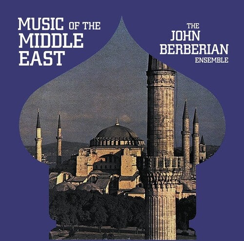 John Berberian: Music Of The Middle East