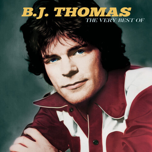 B.J. Thomas: The Very Best Of