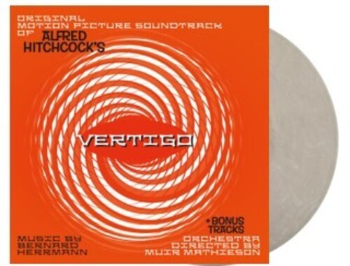Bernard Herrmann: Vertigo (Original Soundtrack) + 6 Bonus Tracks - Ltd 180gm Snowy White Vinyl