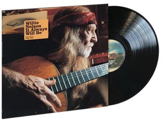 Willie Nelson: It Always Will Be