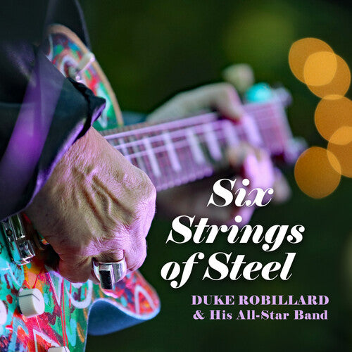 Duke Robillard: Six Strings Of Steel