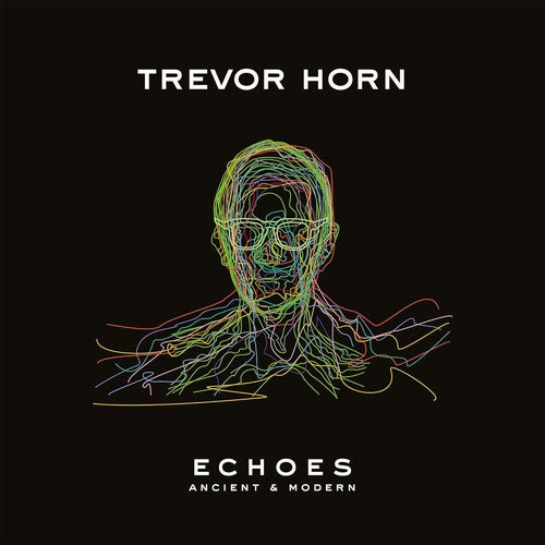 Trevor Horn: Echoes - Ancient & Modern