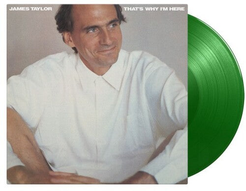 James Taylor: That's Why I'm Here - Limited 180-Gram Green Colored Vinyl