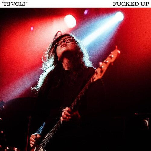 Fucked Up: Rivoli