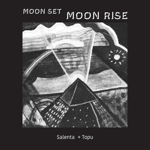 Salenta + Topu: Moon Set, Moon Rise