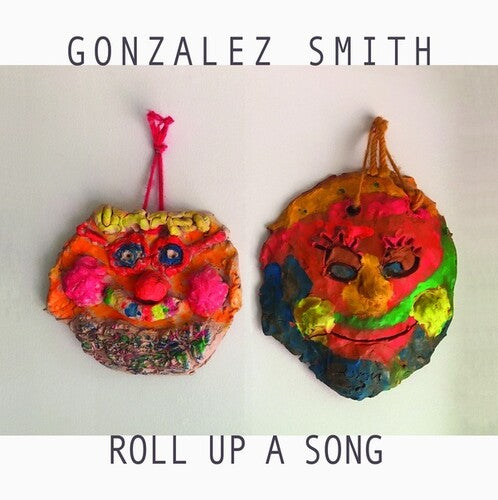 Gonzalez Smith: Roll Up A Song