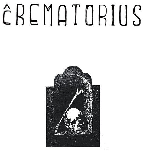Crematorius: Crematorius