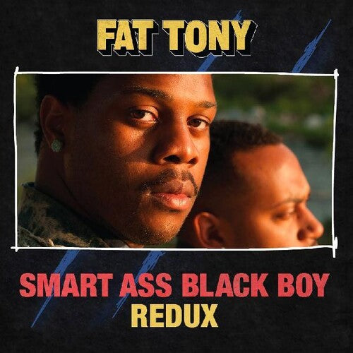 Fat Tony: Smart Ass Black Boy: Redux