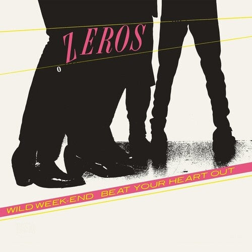 The Zeros: Beat Your Heart Out