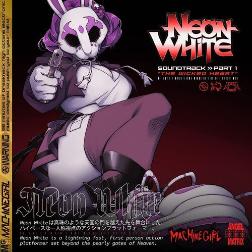 Machine Girl: Neon White Part 1 Wicked Heart (Original Soundtrack)