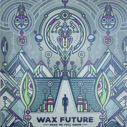 Wax Future: Make Me Feel Again / Keep The Memories