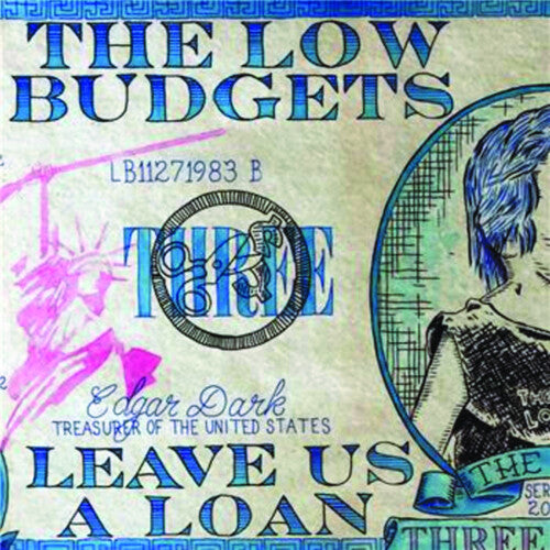 The Low Budgets: Leave Us A Loan