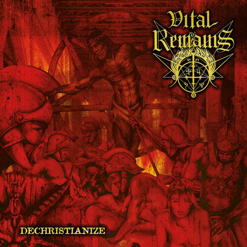 Vital Remains: Dechristianize