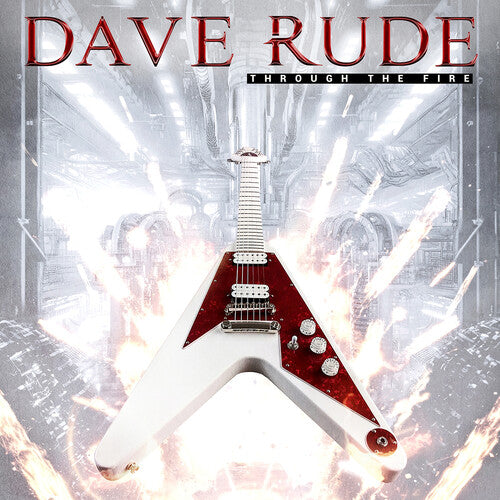 Dave Rude: Through the Fire