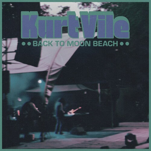 Kurt Vile: Back To Moon Beach