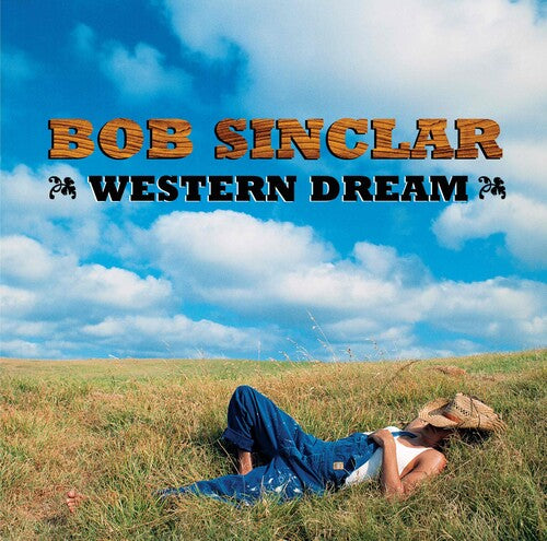 Bob Sinclar: Western Dreams