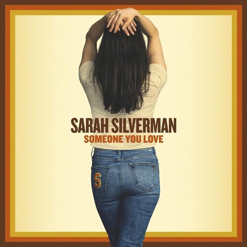 Sarah Silverman: Someone You Love