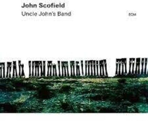 John Scofield: Uncle John's Band